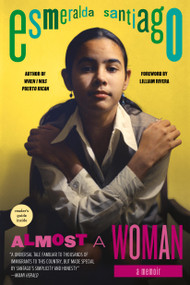Almost a Woman (A Memoir) by Esmeralda Santiago, Lilliam Rivera, 9780306820823