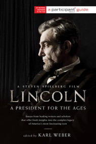 Lincoln (A President for the Ages) by Participant, Karl Weber, 9781610392631
