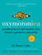 Oxymoronica (Paradoxical Wit and Wisdom from History's Greatest Wordsmiths) - 9780060537005 by Mardy Grothe, 9780060537005