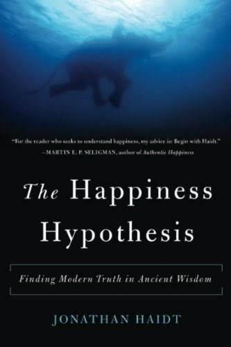 The Happiness Hypothesis (Finding Modern Truth in Ancient Wisdom) by Jonathan Haidt, 9780465028023
