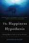 The Happiness Hypothesis (Finding Modern Truth in Ancient Wisdom) by Jonathan Haidt, 9780465028023