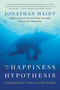 The Happiness Hypothesis (Finding Modern Truth in Ancient Wisdom) by Jonathan Haidt, 9780465028023