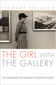 The Girl with the Gallery by Lindsay Pollock, 9781586485122