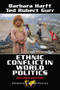 Ethnic Conflict In World Politics by Barbara Harff, Ted Robert Gurr, 9780813398402
