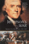 Jefferson's War (America's First War on Terror 1801-1805) by Joseph Wheelan, 9780786714049