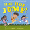 Hop, Hop, Jump! by Lauren Thompson, Jarrett J. Krosoczka, 9781416997450