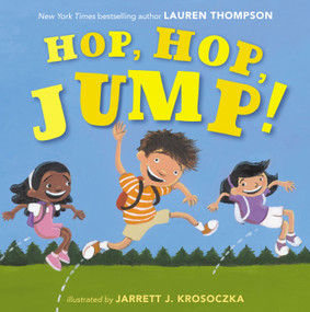 Hop, Hop, Jump! by Lauren Thompson, Jarrett J. Krosoczka, 9781416997450
