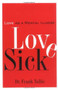Love Sick (Love as a Mental Illness) by Frank Tallis, 9781560256472