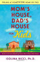 Mom's House, Dad's House for Kids (Feeling at Home in One Home or Two) by Isolina Ricci, 9780743277129