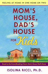 Mom's House, Dad's House for Kids (Feeling at Home in One Home or Two) by Isolina Ricci, 9780743277129