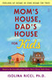 Mom's House, Dad's House for Kids (Feeling at Home in One Home or Two) by Isolina Ricci, 9780743277129