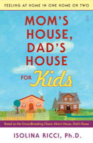 Mom's House, Dad's House for Kids (Feeling at Home in One Home or Two) by Isolina Ricci, 9780743277129