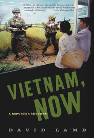 Vietnam, Now (A Reporter Returns) by David Lamb, 9781586481834