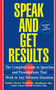 Speak and Get Results (Complete Guide to Speeches & Presentations Work Bus) by Sandy Linver, 9780671893163