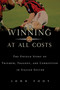 Winning at All Costs (A Scandalous History of Italian Soccer) by John Foot, 9781568583686