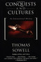 Conquests and Cultures (An International History) by Thomas Sowell, 9780465014002
