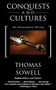 Conquests and Cultures (An International History) by Thomas Sowell, 9780465014002