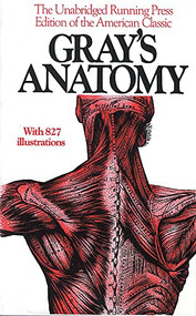 Gray's Anatomy (The Unabridged Running Press Edition Of The American Classic) by Henry Gray, 9780914294085