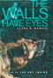 The Walls Have Eyes by Clare B. Dunkle, 9781416953791