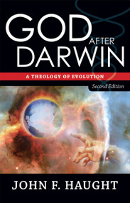 God After Darwin (A Theology of Evolution) by John F. Haught, John Haught, 9780813343709