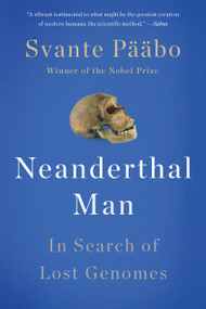 Neanderthal Man (In Search of Lost Genomes) by Svante Pääbo, 9780465054954