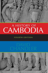 A History of Cambodia by David Chandler, 9780813343631