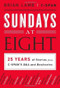 Sundays at Eight (25 Years of Stories from C-SPAN'S Q&A and Booknotes) by Brian Lamb, C-SPAN, 9781610393485