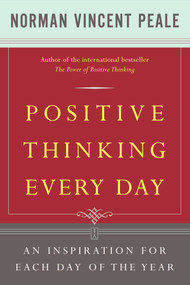 Positive Thinking Every Day (An Inspiration for Each Day of the Year) by Dr. Norman Vincent Peale, 9780671868918