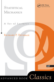 Statistical Mechanics (A Set Of Lectures) by Richard P. Feynman, 9780201360769