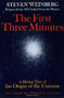 The First Three Minutes (A Modern View Of The Origin Of The Universe) by Steven Weinberg, 9780465024377