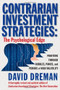 Contrarian Investment Strategies (The Psychological Edge) by David Dreman, 9780743297967