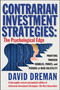 Contrarian Investment Strategies (The Psychological Edge) by David Dreman, 9780743297967