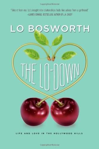 The Lo-Down by Lo Bosworth, 9781442412002