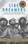 Like Dreamers (The Story of the Israeli Paratroopers Who Reunited Jerusalem and Divided a Nation) by Yossi Klein Halevi, 9780060545772