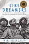 Like Dreamers (The Story of the Israeli Paratroopers Who Reunited Jerusalem and Divided a Nation) by Yossi Klein Halevi, 9780060545772