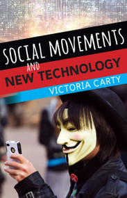 Social Movements and New Technology by Victoria Carty, 9780813345864