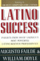Latino Success by Augusto Failde, William Doyle, 9780684833422