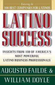 Latino Success by Augusto Failde, William Doyle, 9780684833422