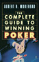 Complete Guide to Winning Poker by Albert H. Morehead, 9780671216467