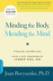 Minding the Body, Mending the Mind by Joan Borysenko, 9780738211169