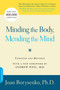 Minding the Body, Mending the Mind by Joan Borysenko, 9780738211169