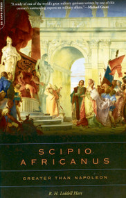 Scipio Africanus (Greater Than Napoleon) by B. H. Liddell Hart, 9780306813634