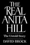 Real Anita Hill by David Brock, 9780029046562