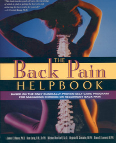 The Back Pain Helpbook by James Moore, Kate Lorig, Michael Von Korff, Virginia Gonzalez, Diana Laurent, 9780738201122