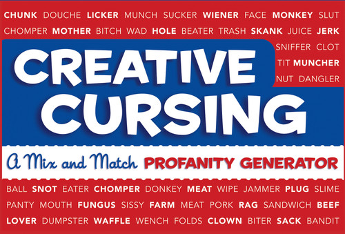 Creative Cursing (A Mix 'n' Match Profanity Generator) by Sarah Royal, Jillian Panarese, 9780762435753