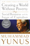 Creating a World Without Poverty (Social Business and the Future of Capitalism) by Muhammad Yunus, 9781586486679