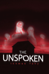 The Unspoken by Thomas Fahy, 9781416940074