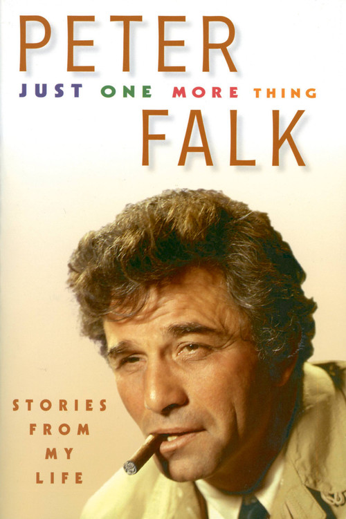 Just One More Thing (Stories from My Life) by Peter Falk, 9780786719396