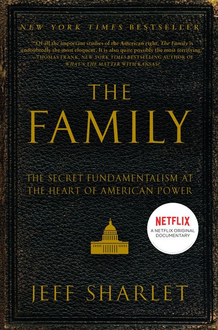 The Family (The Secret Fundamentalism at the Heart of American Power) - 9780060560058 by Jeff Sharlet, 9780060560058