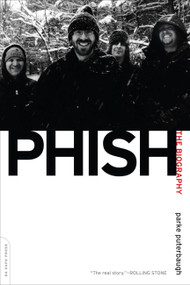 Phish (The Biography) by Parke Puterbaugh, 9780306819209